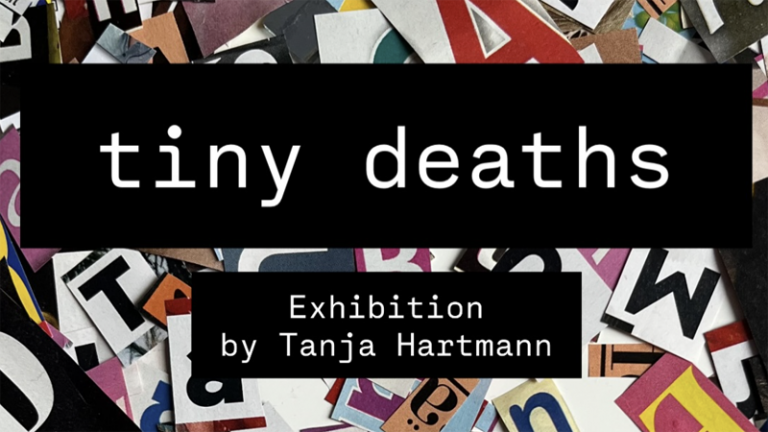 Tiny Deaths - Ausstellung von Tanja Hartmann mit Vernissage am 18.04.2026