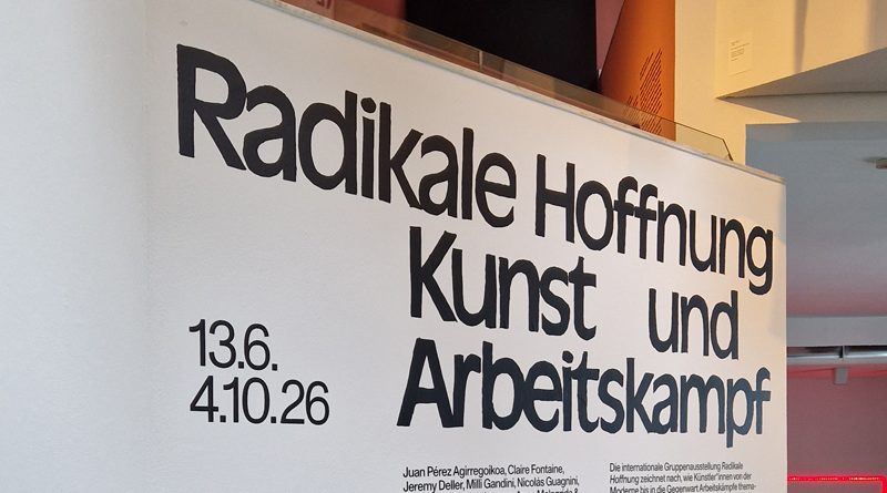 Radikale Hoffnung Eingangsschild im Kunstmuseum zur neuen Ausstellung